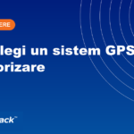 Ghid CargoTrack — cum alegi un sistem GPS de monitorizare pentru flote