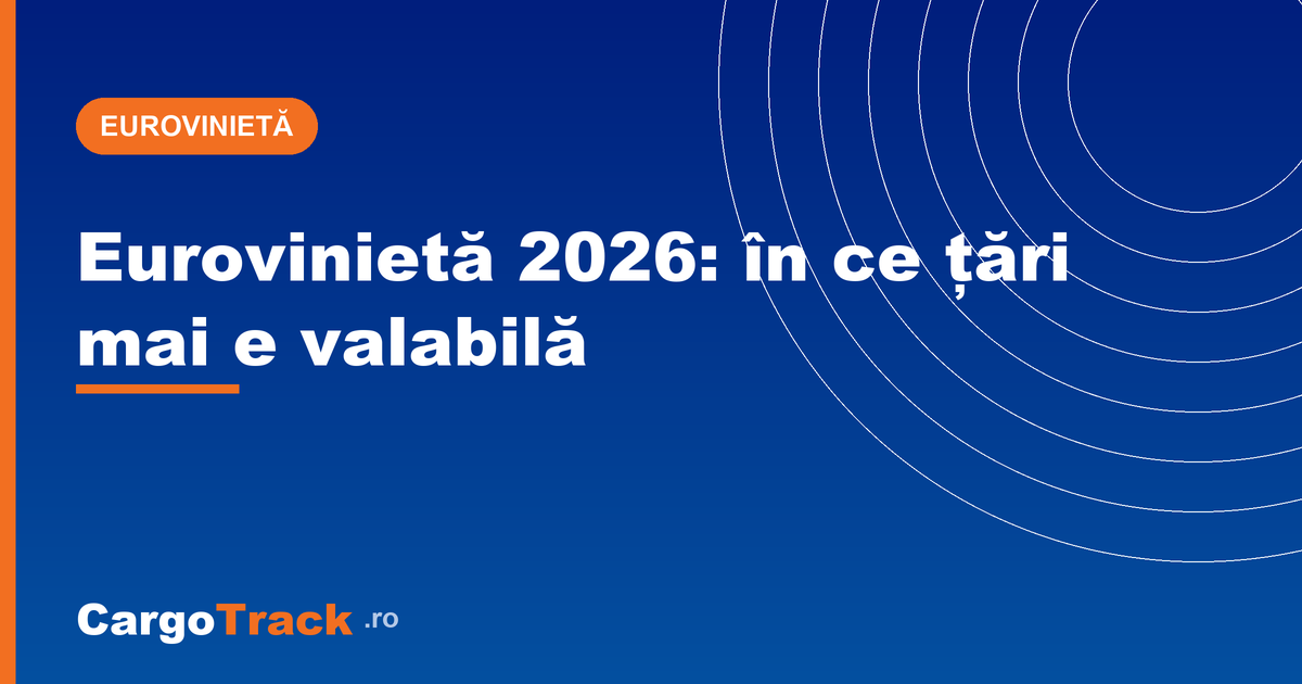 Eurovinietă 2026: valabilă în Luxemburg și Suedia, verificare și tarife
