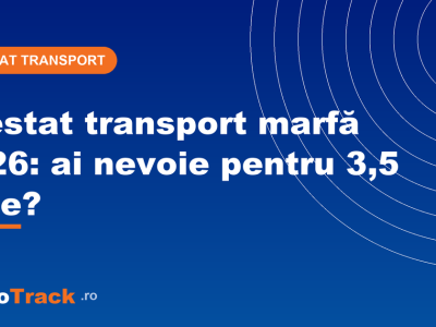 Atestat transport marfă 2026: CPI/CPC Cod 95 pentru vehicule peste 3,5 tone